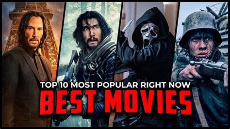 30 Most Popular Movies Right Now: What to Watch In Theaters。